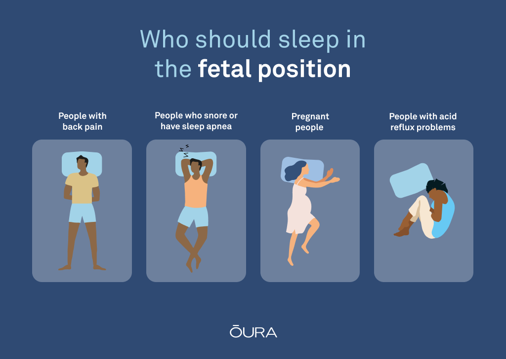 Who should sleep in the fetal position